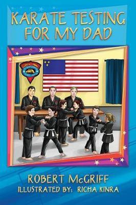 Karate Testing for My Dad(English, Hardcover, McGriff Robert)