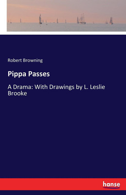 Pippa Passes(English, Paperback, Browning Robert)