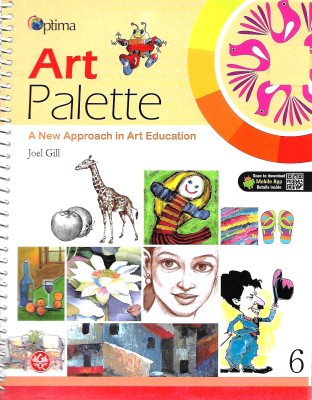 G.RAM OPTIMA ART PALETTE (A NEW APPROACH IN ART EDUCATION) CLASS 6(English, Paperback, JOEL GILL)