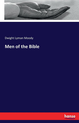 Men of the Bible(English, Paperback, Moody Dwight Lyman)