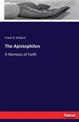 The Apistophilon(English, Paperback, Bullard Frank D)
