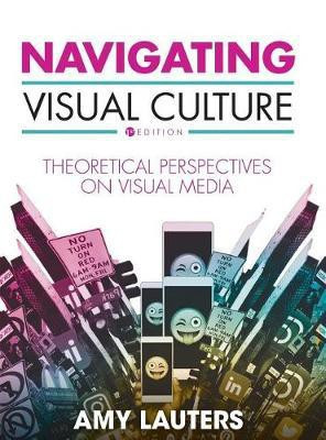 Navigating Visual Culture(English, Hardcover, Lauters Amy)