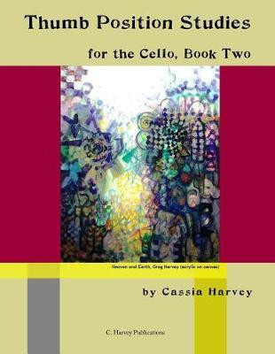 Thumb Position Studies for the Cello, Book Two(English, Paperback, Harvey Cassia)