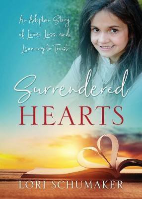Surrendered Hearts(English, Paperback, Schumaker Lori)