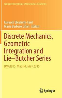Discrete Mechanics, Geometric Integration and Lie-Butcher Series(English, Hardcover, unknown)
