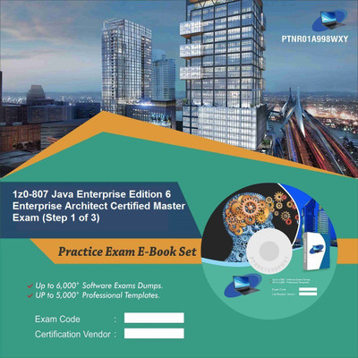 

PTNR01A998WXY 1z0-807 Java Enterprise Edition 6 Enterprise Architect Certified Master Exam (Step 1 of 3) Practice Exam E-Book Set(DVD)