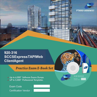 

PTNR01A998WXY 920-316 SCCSExpressTAPIWeb ClientAgent Practice Exam E-Book Set(DVD)