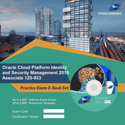 

PTNR01A998WXY Oracle Cloud Platform Identity and Security Management 2018 Associate 1Z0-933 Practice Exam E-Book Set(DVD)