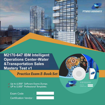 

PTNR01A998WXY M2170-647 IBM Intelligent Operations Center-Water &Transportation Sales Mastery Test v1 Practice Exam E-Book Set(DVD)