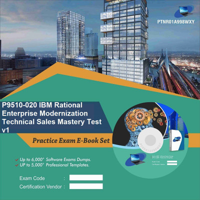 

PTNR01A998WXY P9510-020 IBM Rational Enterprise Modernization Technical Sales Mastery Test v1 Practice Exam E-Book Set(DVD)
