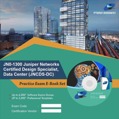 

PTNR01A998WXY JN0-1300 Juniper Networks Certified Design Specialist, Data Center (JNCDS-DC) Practice Exam E-Book Set(DVD)