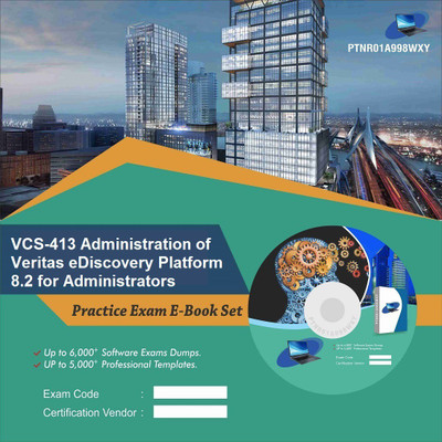 

PTNR01A998WXY VCS-413 Administration of Veritas eDiscovery Platform 8.2 for Administrators Practice Exam E-Book Set(DVD)