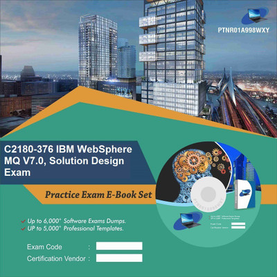 

PTNR01A998WXY C2180-376 IBM WebSphere MQ V7.0, Solution Design Exam Practice Exam E-Book Set(DVD)