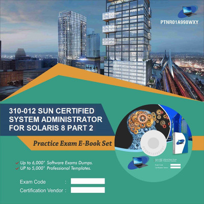 

PTNR01A998WXY 310-012 SUN CERTIFIED SYSTEM ADMINISTRATOR FOR SOLARIS 8 PART 2 Practice Exam E-Book Set(DVD)