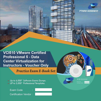 

PTNR01A998WXY VCI510 VMware Certified Professional 5 - Data Center Virtualization for Instructors - Voucher Only Practice Exam E-Book Set(DVD)