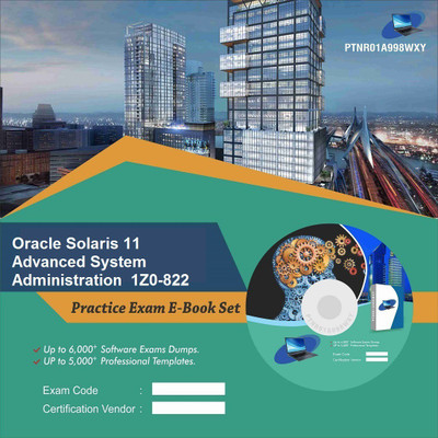 

PTNR01A998WXY Oracle Solaris 11 Advanced System Administration 1Z0-822 Practice Exam E-Book Set(DVD)