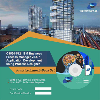 

PTNR01A998WXY C9550-512 IBM Business Process Manager v8.5.7 Application Development using Process Designer Practice Exam E-Book Set(DVD)
