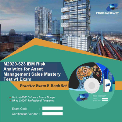 

PTNR01A998WXY M2020-623 IBM Risk Analytics for Asset Management Sales Mastery Test v1 Exam Practice Exam E-Book Set(DVD)