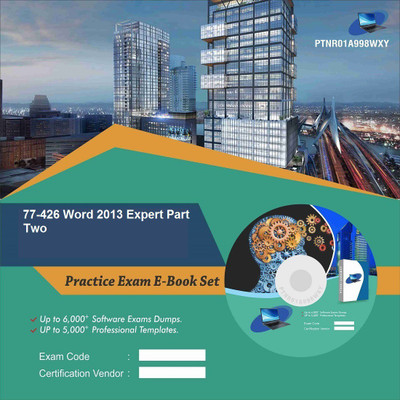 

PTNR01A998WXY 77-426 Word 2013 Expert Part Two Practice Exam E-Book Set(DVD)