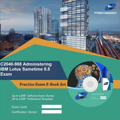 

PTNR01A998WXY C2040-988 Administering IBM Lotus Sametime 8.5 Exam Practice Exam E-Book Set(DVD)