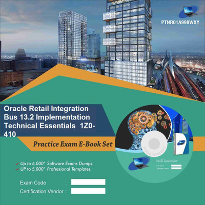 

PTNR01A998WXY Oracle Retail Integration Bus 13.2 Implementation Technical Essentials 1Z0-410 Practice Exam E-Book Set(DVD)