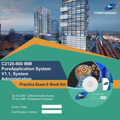 

PTNR01A998WXY C2120-800 IBM PureApplication System V1.1, System Administration Practice Exam E-Book Set(DVD)