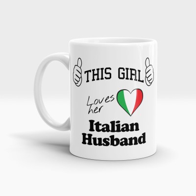 LASTWAVE This Girl Loves Her Italian Husband White Coffee Ceramic Coffee Mug(325 ml)