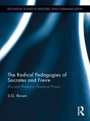 The Radical Pedagogies of Socrates and Freire(English, Electronic book text, Brown Stephen)