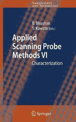Applied Scanning Probe Methods VI  - Characterization(English, Hardcover, unknown)