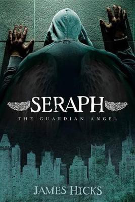 Seraph(English, Electronic book text, Hicks James)