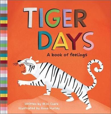 Tiger Days(English, Hardcover, Clark M H)