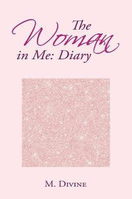 The Woman in Me(English, Paperback, Divine M)