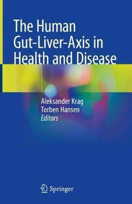 The Human Gut-Liver-Axis in Health and Disease(English, Hardcover, unknown)