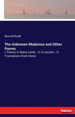 The Unknown Madonna and Other Poems(English, Paperback, Rodd Rennell)