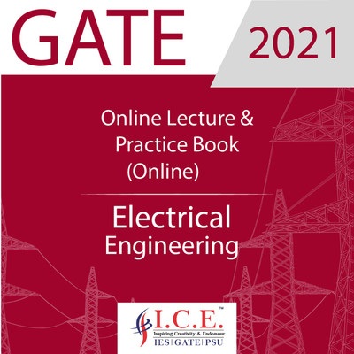 

ICE GATE Electrical Engineering (Online Lectures + Practice Books ) -Course For GATE Exams - 2021(Online)