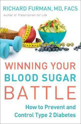 Winning Your Blood Sugar Battle(English, Paperback, Furman Richard)