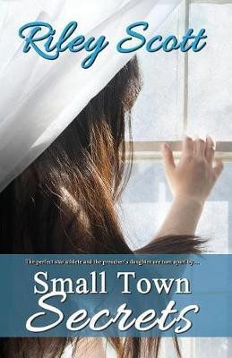 Small Town Secrets(English, Paperback, Scott Riley)