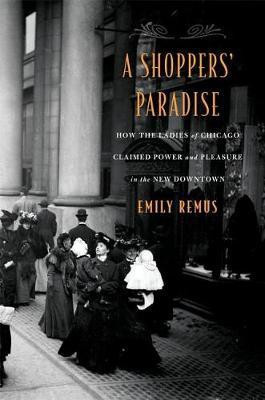 A Shoppers' Paradise(English, Hardcover, Remus Emily)