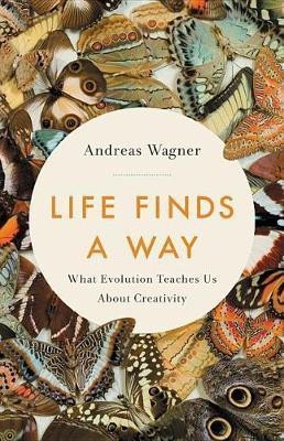 Life Finds a Way(English, Hardcover, Wagner Andreas)