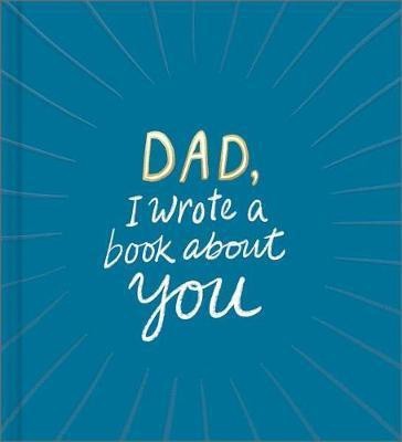 Dad, I Wrote a Book about You(English, Hardcover, Clark M H)