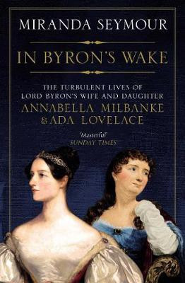 In Byron's Wake(English, Paperback, Seymour Miranda)