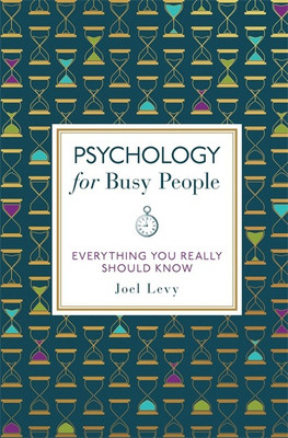 Psychology for Busy People(English, Paperback, Levy Joel)