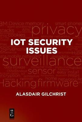 IoT Security Issues(English, Electronic book text, Gilchrist Alasdair)