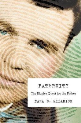 Paternity(English, Hardcover, Milanich Nara B.)