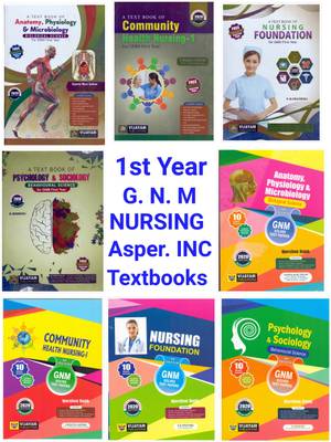 Gnm 1st Year Textbooks .anatomy Physiology Microbiology.community Health Nursing-I.nursing Foundation.psychology & Sociology.with Question Banks Free.( As-Per Inc Syllabus 2019-2020).( Pack Of 8 Books)