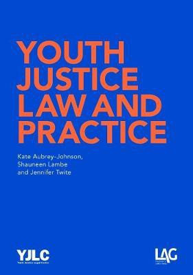 Youth Justice Law and Practice(English, Paperback, Aubrey-Johnson Kate)