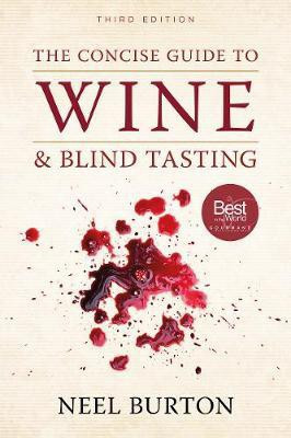 The Concise Guide to Wine and Blind Tasting, third edition(English, Paperback, Burton Neel)