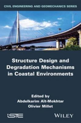Structure Design and Degradation Mechanisms in Coastal Environments(English, Electronic book text, unknown)