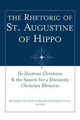 The Rhetoric of St. Augustine of Hippo(English, Paperback, unknown)