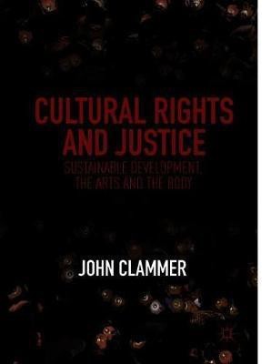 Cultural Rights and Justice(English, Hardcover, Clammer John)